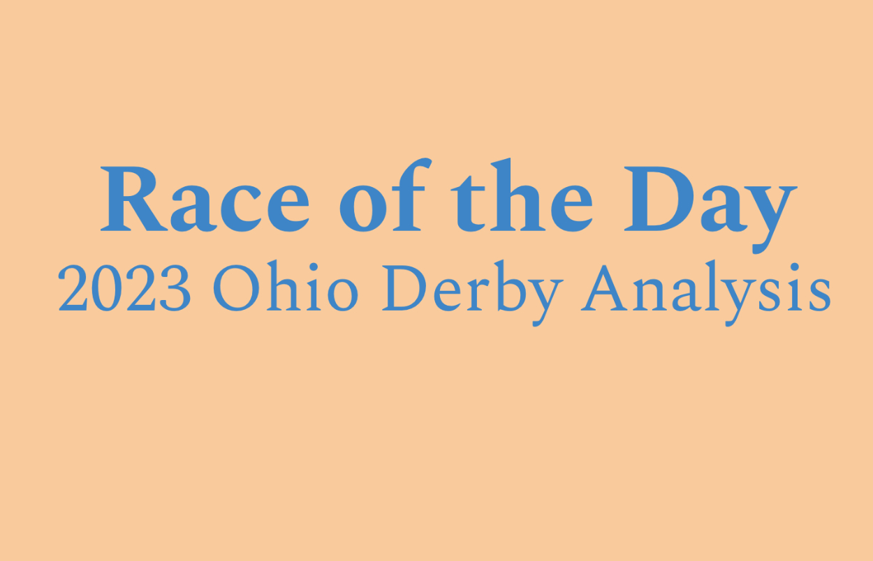 Race of the Day 2023 Ohio Derby Analysis Paddy's Picks